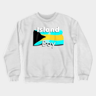 island boy Crewneck Sweatshirt